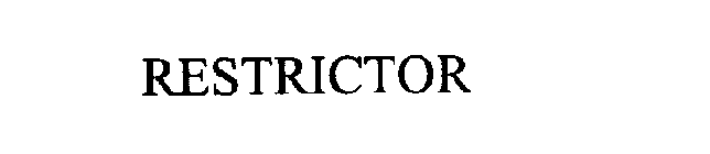 RESTRICTOR