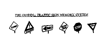 THE GUIDING TRAFFIC SIGN MEMORY SYSTEM
