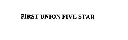 FIRST UNION FIVE STAR