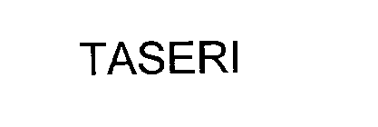 TASERI