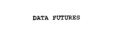 DATA FUTURES