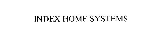 INDEX HOME SYSTEMS