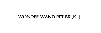 WONDER WAND PET BRUSH