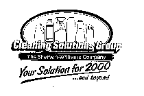 CLEANING SOLUTIONS GROUP THE SHERWIN-WILLAMS COMPANY YOUR SOLUTION FOR 2000...AND BEYOND