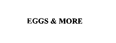 EGGS & MORE