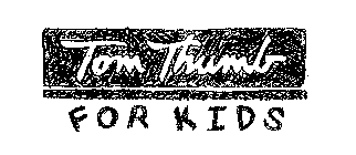 TOM THUMB FOR KIDS