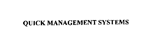QUICK MANAGEMENT SYSTEMS