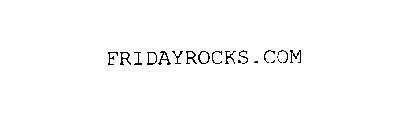 FRIDAYROCKS.COM
