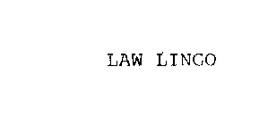 LAW LINGO