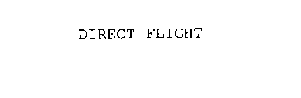 DIRECT FLIGHT