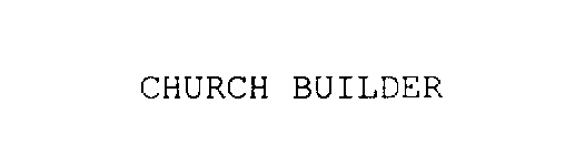 CHURCH BUILDER