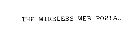 THE WIRELESS WEB PORTAL