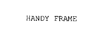 HANDY FRAME