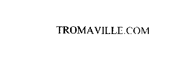 TROMAVILLE.COM