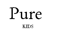 PURE KIDS
