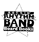 ROCKIN' RHYTHM BAND BOARD BOOKS