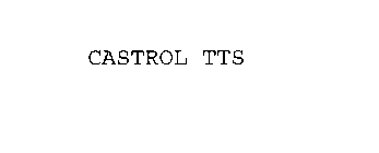 CASTROL TTS