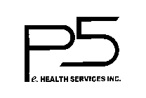 P5 E. HEALTH SERVICES INC.