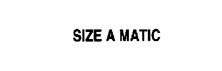 SIZE A MATIC