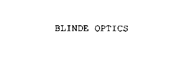 BLINDE OPTICS
