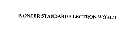 PIONEER STANDARD ELECTRON WORLD