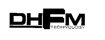 DHFM TECHNOLOGY
