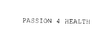 PASSION 4 HEALTH