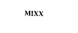 MIXX