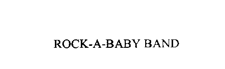 ROCK-A-BABY BAND