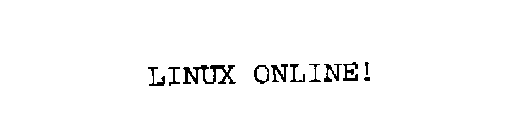 LINUX ONLINE!