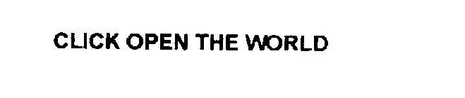 CLICK OPEN THE WORLD