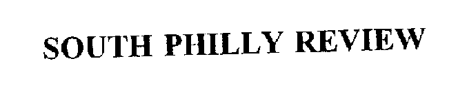 SOUTH PHILLY REVIEW