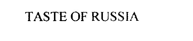 TASTE OF RUSSIA