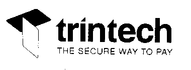 TRINTECH THE SECURE WAY TO PAY