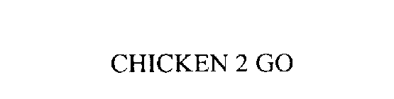 CHICKEN 2 GO