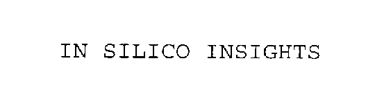 IN SILICO INSIGHTS