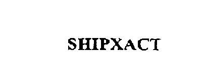 SHIPXACT