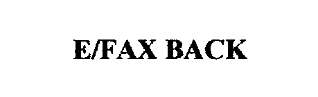 E/FAX BACK