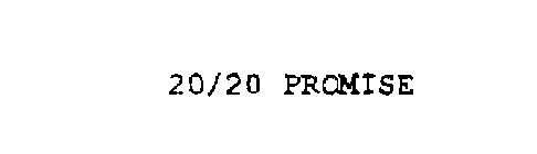20/20 PROMISE