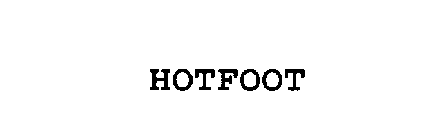 HOTFOOT