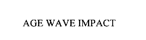 AGE WAVE IMPACT