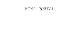 MINI-PORTAL