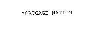 MORTGAGE NATION