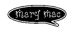 MARY MAC