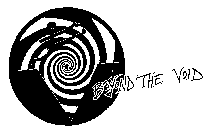 BEYOND THE VOID