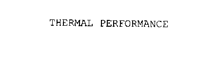 THERMAL PERFORMANCE