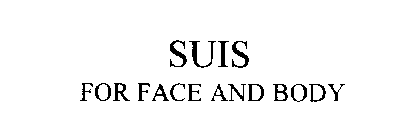 SUIS FOR FACE AND BODY