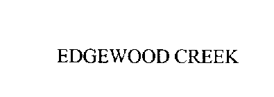 EDGEWOOD CREEK