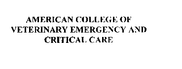 AMERICAN COLLEGE OF VETERINARY EMERGENCY AND CRITICAL CARE