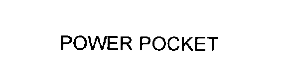 POWER POCKET